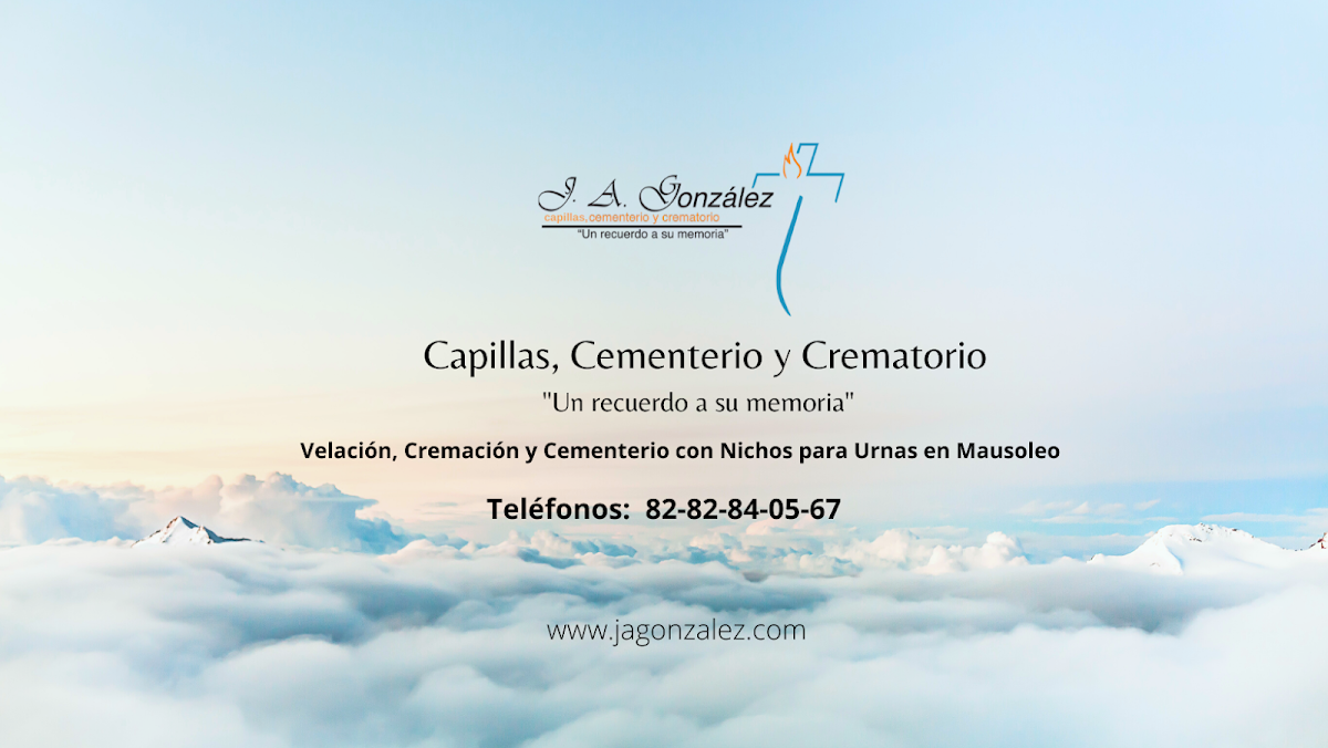 Funeraria J. A. González Capillas Cementerio y Crematorio MTY